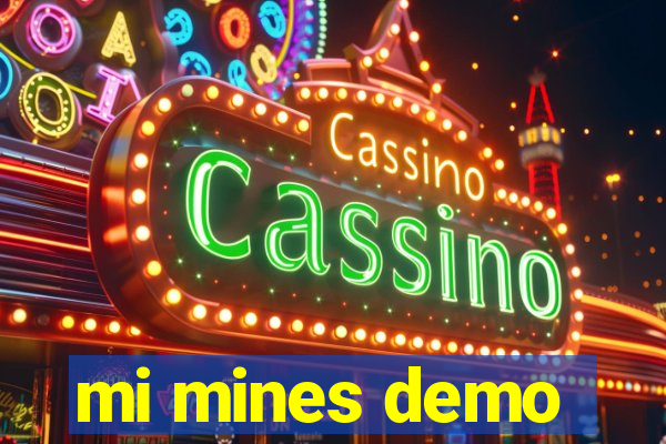 mi mines demo